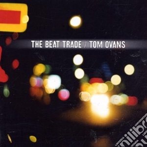 Tom Ovans - Beat Trade cd musicale di Tom Ovans