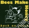 Bees Make Honey - Back On Track cd
