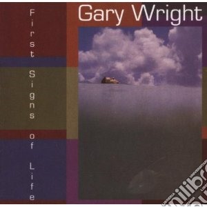 Gary Wright - First Signs Of Life cd musicale di GARY WRIGHT