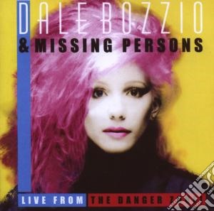 Dale Bozzio - Live From The Danger Zone cd musicale di Dale bozzio & missin