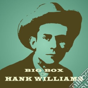 Hank Williams - Big Box Of Hank Williams (6 Cd) cd musicale di Hank Williams