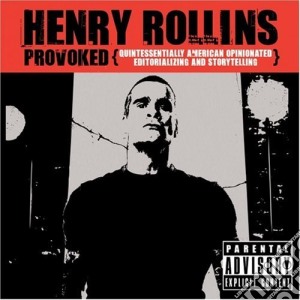 Henry Rollins - Provoked (Cd+Dvd) cd musicale di Rollins Henry