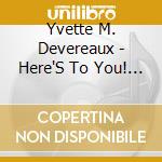 Yvette M. Devereaux - Here'S To You! This Holiday Season! Christmas Favo cd