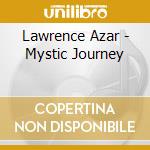 Lawrence Azar - Mystic Journey