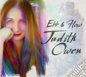 Judith Owen - Ebb & Flow cd musicale di Owen Judith