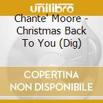 Chante' Moore - Christmas Back To You (Dig)