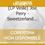 (LP Vinile) Joe Perry - Sweetzerland Manifesto Mkii - Opaque Purple vinile