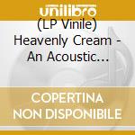 (LP Vinile) Heavenly Cream - An Acoustic Tribute To Cream / Various (2 Cd) vinile