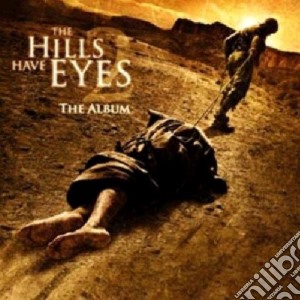 Hills Have Eyes (The) - The Album cd musicale di Artisti Vari