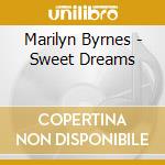 Marilyn Byrnes - Sweet Dreams cd