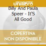 Billy And Paula Speer - It'S All Good