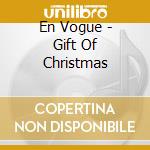 En Vogue - Gift Of Christmas cd