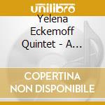 Yelena Eckemoff Quintet - A Touch Of Radiance cd