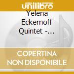 Yelena Eckemoff Quintet - Blooming Tall Phlox (2 Cd) cd