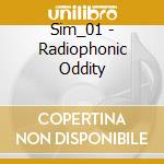 Sim_01 - Radiophonic Oddity cd