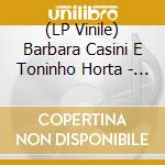 (LP Vinile) Barbara Casini E Toninho Horta - Viva Eu (2 Lp) vinile