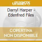 Darryl Harper - Edenfred Files cd