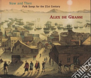 Alex De Grassi - Now And Then cd musicale di Alex De Grassi