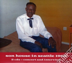 Son House - Son House In Seattle 1968 cd musicale di Son House