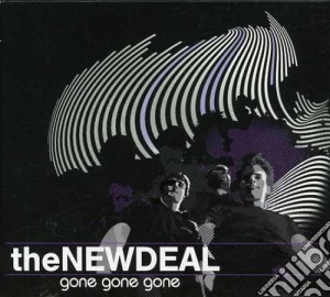 New Deal (The) - Gone Gone Gone cd musicale di New Deal