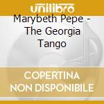 Marybeth Pepe - The Georgia Tango cd