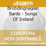 Brobdingnagian Bards - Songs Of Ireland cd