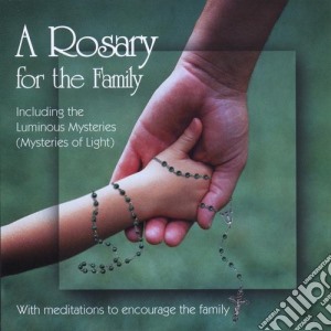 Family Rosary Ministries - Rosary For The Family cd musicale di Family Rosary Ministries
