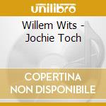Willem Wits - Jochie Toch cd