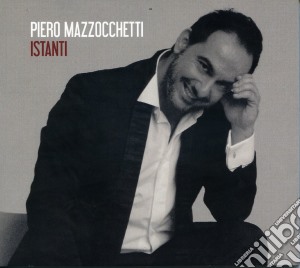 Piero Mazzocchetti - Istanti cd musicale di Piero Mazzocchetti