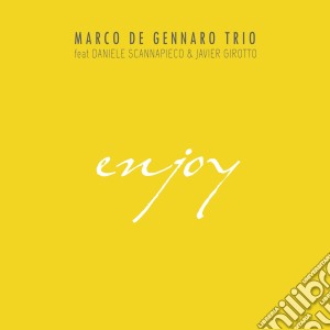 Marco De Gennaro Trio - Enjoy cd musicale di Marco de gennaro tri