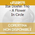 Itai Doshin Trio - A Flower In Circle cd