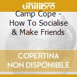 Camp Cope - How To Socialise & Make Friends cd