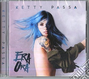 Ketty Passa - Era Ora cd musicale di Passa Ketty