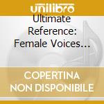 Ultimate Reference: Female Voices (Ultimate Hq Cd) / Various