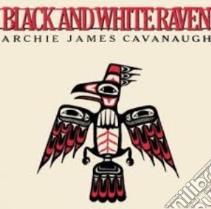 (LP VINILE) Black and white raven lp vinile di Archie ja Cavanaugh
