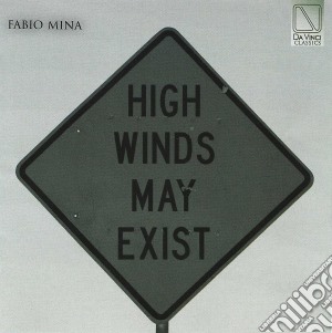 MINA FABIO - High Winds May Exist cd musicale di Fabio Mina