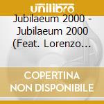 Jubilaeum 2000 - Jubilaeum 2000 (Feat. Lorenzo Maroccu) cd