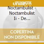 Noctambulist - Noctambulist Ii - De Droom cd