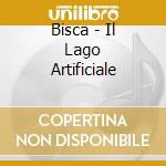 Bisca - Il Lago Artificiale cd