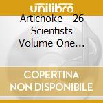 Artichoke - 26 Scientists Volume One Anning - Malthus cd