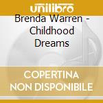 Brenda Warren - Childhood Dreams cd