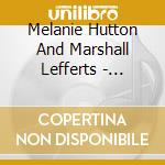 Melanie Hutton And Marshall Lefferts - Mystery Of Souls cd
