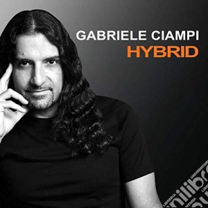 Gabriele Ciampi - Hybrid cd musicale di Gabriele Ciampi