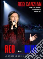 (Music Dvd) Red Canzian - Red In Blu Le Canzoni Della Nostra Vita