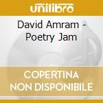 David Amram - Poetry Jam cd