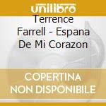 Terrence Farrell - Espana De Mi Corazon cd