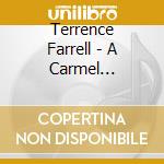 Terrence Farrell - A Carmel Christmas cd