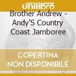 Brother Andrew - Andy'S Country Coast Jamboree cd
