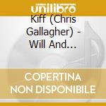 Kiff (Chris Gallagher) - Will And Surrender cd