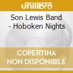 Son Lewis Band - Hoboken Nights cd